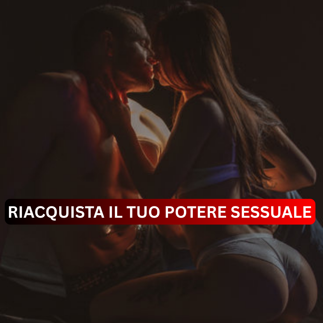 Riacquista il tuo potere sessuale